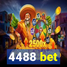 4488 bet